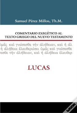 Capa do artigo Comentario Exegético Al Texto Griego Del N.T. Lucas