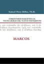 Comentario Exegético Al Texto Griego Del N.T. Marcos - Preview