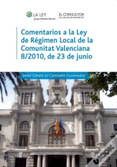 Comentarios A La Ley De Regimen Local De La Comunitat Valenciana 