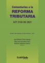 Comentarios A La Reforma Tributaria : Ley 2155 De 2021 - Preview