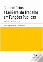Comentários à Lei Geral do Trabalho em Funções Públicas - Volume 1