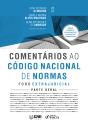 Comentários Ao Código Nacional De Normas - Foro Extrajudicial - Parte Geral - 1ª Ed - 2024 - Preview