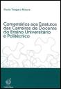 Comentários aos Estatutos das Carreiras de Docente do Ensino Universitário e Politécnico - Preview