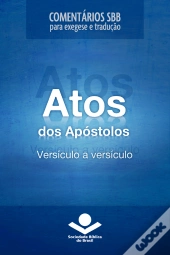 Comentários Sbb - Atos Versículo A Versículo