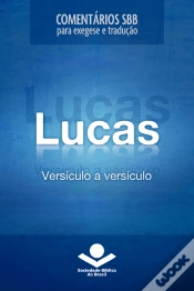 Capa do artigo Comentários Sbb - Lucas Versículo A Versículo