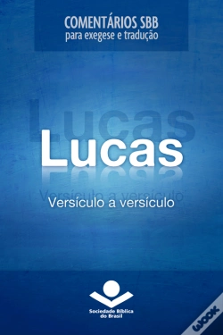 Capa do artigo Comentários Sbb - Lucas Versículo A Versículo