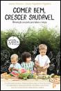 Comer Bem, Crescer Saudável - Preview