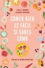Comer Bien Es Facil Si Sabes Como - Preview