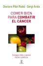 Comer Bien Para Combatir El Cáncer - Preview