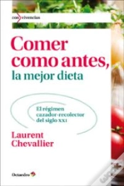 Capa do artigo Comer Como Antes, La Mejor Dieta