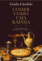 Comer Como uma Rainha