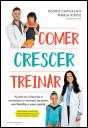 Comer, Crescer, Treinar - Preview