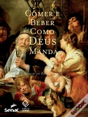 Capa do artigo Comer E Beber Como Deus Manda