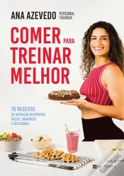 Capa do artigo Comer para Treinar Melhor