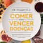Comer Para Vencer Doenças - Preview
