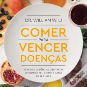 Capa do artigo Comer Para Vencer Doenças