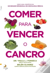 Capa do artigo Comer Para Vencer O Cancro