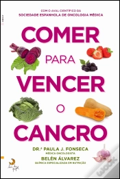 Capa do artigo Comer para Vencer o Cancro