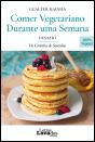 Comer Vegetariano Durante uma Semana - Preview