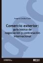 Comercio Exterior: Guía Básica De Negociación Y Contratación Internacional - Preview