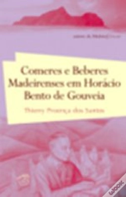 Capa do artigo Comeres e Beberes Madeirenses em Horácio Bento de Gouveia
