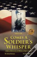 Comes A Soldier'S Whisper