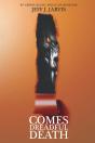 Comes Dreadful Death - Preview