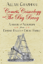 Comets, Cosmology And The Big Bang - Preview
