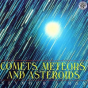 Comets, Meteors, And Asteroids - Preview