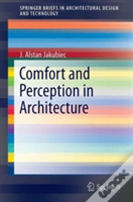 Comfort And Perception In Architecture