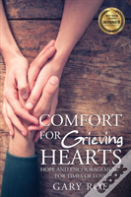 Comfort For Grieving Hearts