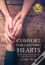 Comfort For Grieving Hearts