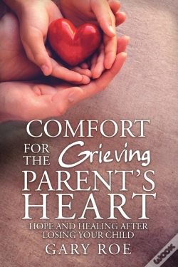 Capa do artigo Comfort For The Grieving Parent'S Heart