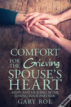 Capa do artigo Comfort For The Grieving Spouse'S Heart: