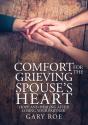 Comfort For The Grieving Spouse'S Heart - Preview