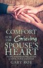 Comfort For The Grieving Spouse'S Heart - Preview