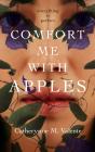 Comfort Me With Apples - Preview