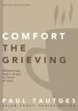 Comfort The Grieving - Preview