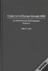 Comic Art Of Europe Through 2000