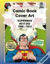 Capa do artigo Comic Book Cover Art Superman #217-252 1969 - 1972