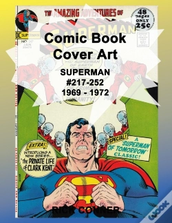 Capa do artigo Comic Book Cover Art Superman #217-252 1969 - 1972