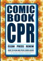 Comic Book Cpr: How To Clean And Press C - Preview