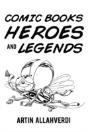 Comic Books Heroes And Legends - Preview