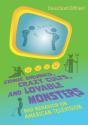 Comic Drunks, Crazy Cults, And Lovable Monsters - Preview