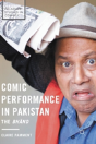 Comic Performance In Pakistan - Preview
