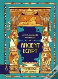 Comic Strip Myths: Myths, Mummies And Magic In Ancient Egypt