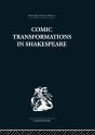 Comic Transformations In Shakespeare - Preview