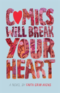 Comics Will Break Your Heart - Preview