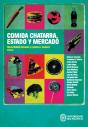Comida Chatarra, Estado Y Mercado - Preview