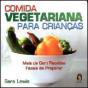 Comida Vegetariana para Crianças - Preview